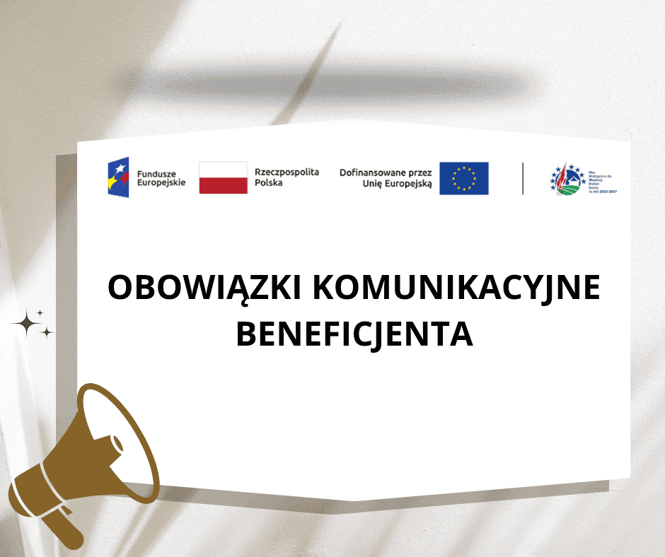 Obowiązki komunikacyjne Beneficjenta
