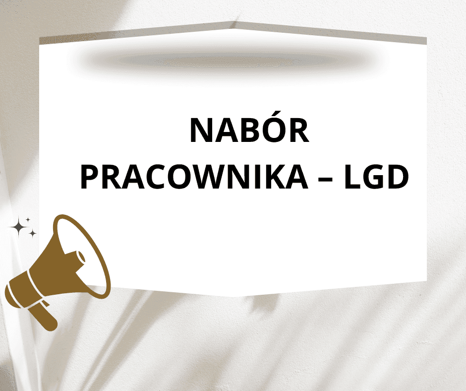 Ogłoszenie o naborze na stanowisko w LGD